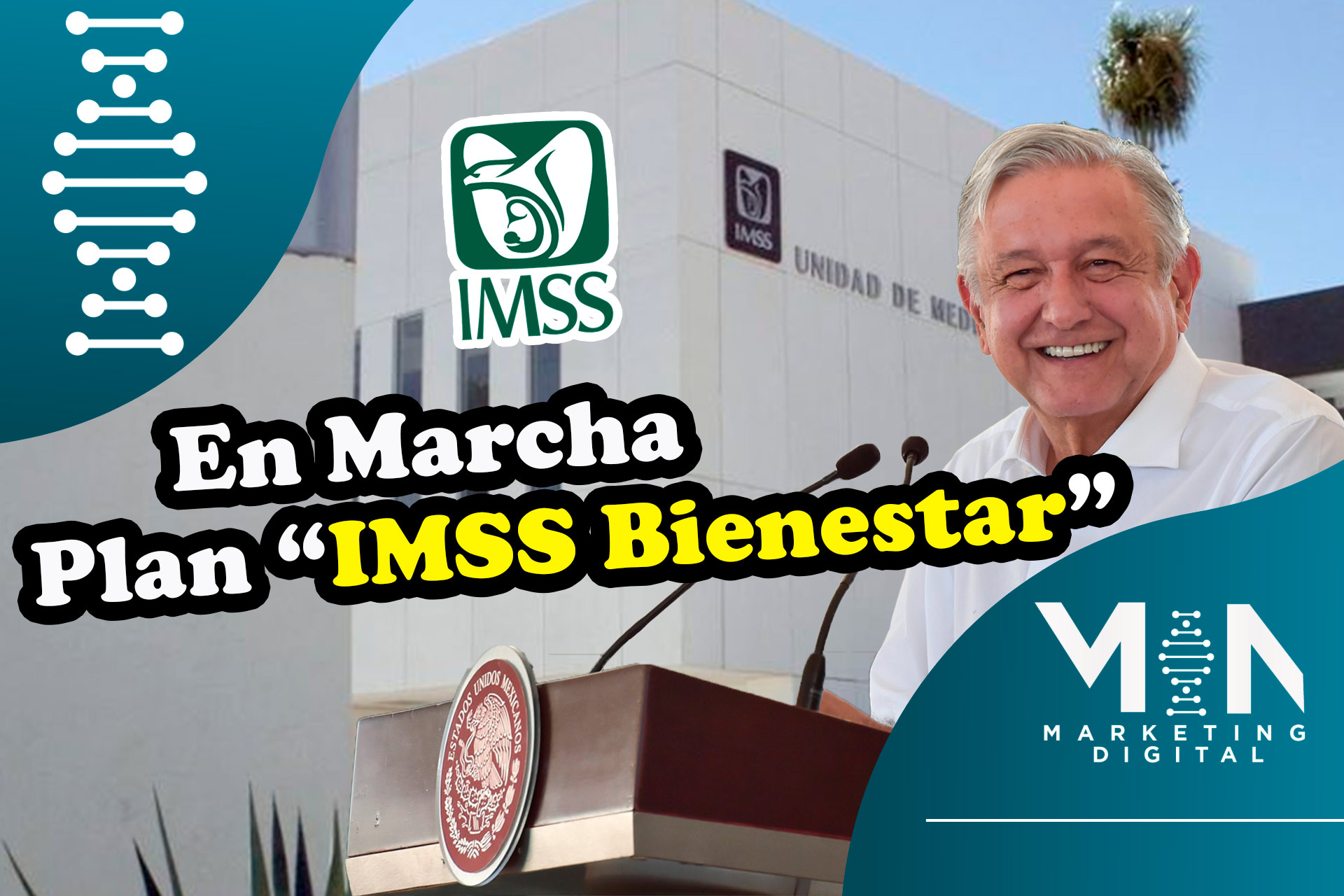 Se pone en marcha el Plan de Salud IMSS Bienestar